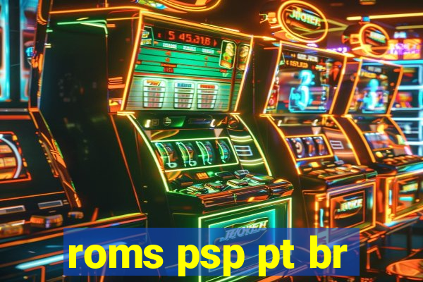 roms psp pt br